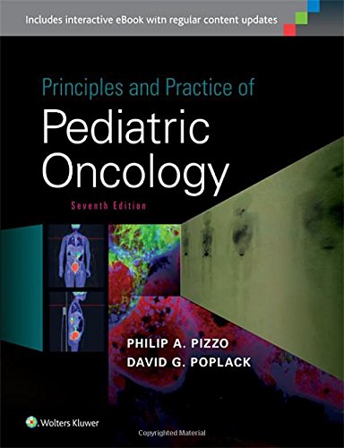 Principles and Practice of Pediatric Oncology 2016