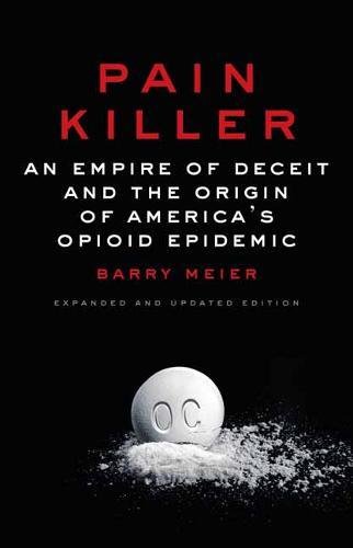 کشنده درد: امپراتوری فریب و منشأ اپیدمی مواد افیونی آمریکا