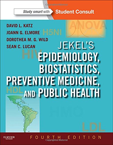 Jekel's Epidemiology, Biostatistics, Preventive Medicine, and Public Health: With STUDENT CONSULT Online Access 2013