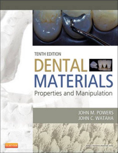 Dental Materials: Properties and Manipulation 2013