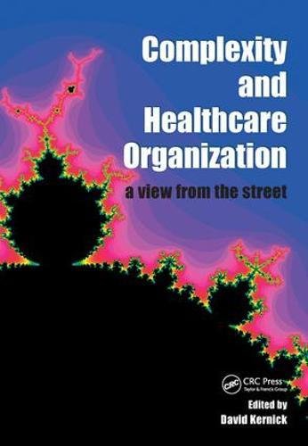 Complexity and Healthcare Organization: A View from the Street 2004