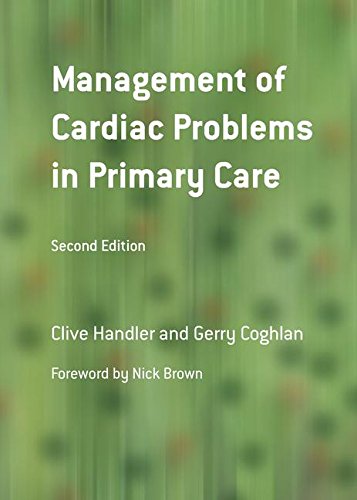 Management of Cardiac Problems in Primary Care 2008