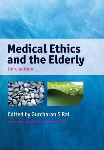 Medical Ethics and the Elderly 2009