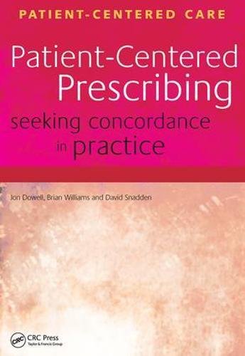 Patient-Centered Prescribing: Seeking Concordance in Practice 2007
