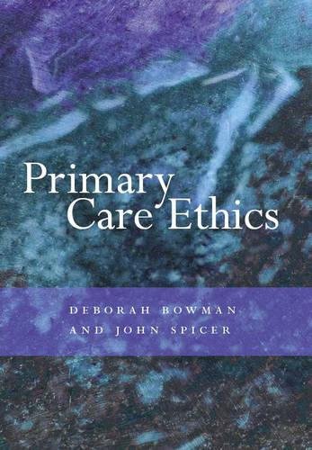 Primary Care Ethics 2007