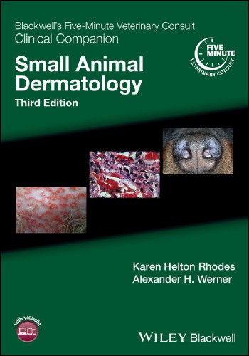 Blackwell's Five-Minute Veterinary Consult Clinical Companion: Small Animal Dermatology 2018