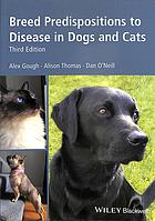 Breed Predispositions to Disease in Dogs and Cats 2018