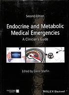 Endocrine and Metabolic Medical Emergencies: A Clinician's Guide 2018