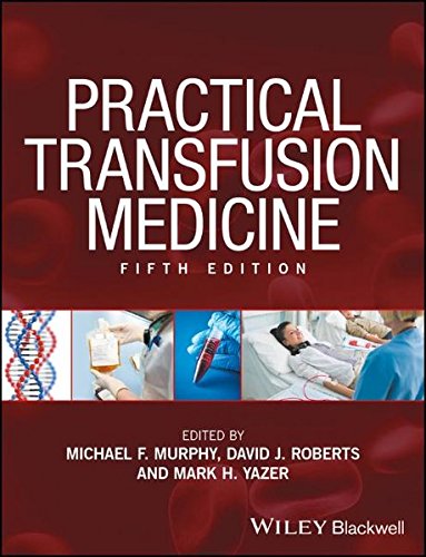 Practical Transfusion Medicine 2017