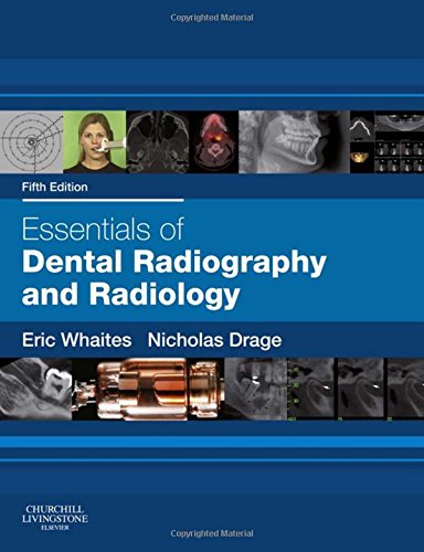 Essentials of Dental Radiography and Radiology 2013