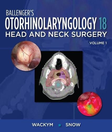 Ballenger's Otorhinolaryngology: Head and Neck Surgery 2017