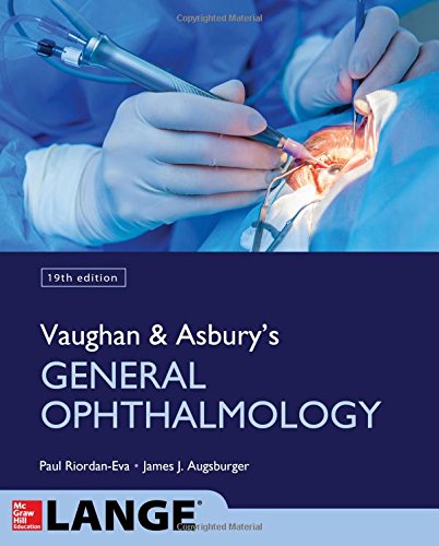 Vaughan & Asbury's General Ophthalmology, 19th Edition 2017