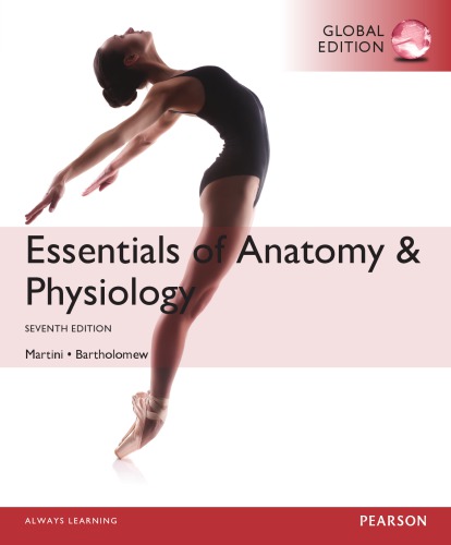 Essentials of Anatomy and Physiology, Global Edition 2016