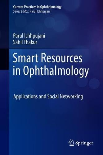 Smart Resources in Ophthalmology: Applications and Social Networking 2018