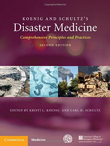 Koenig and Schultz's Disaster Medicine: Comprehensive Principles and Practices 2016