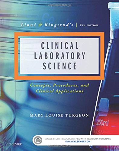 Linné & Ringsrud's Clinical Laboratory Science: Concepts, Procedures, and Clinical Applications 2016