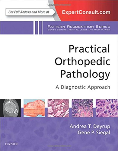 Practical Orthopedic Pathology: A Diagnostic Approach 2016