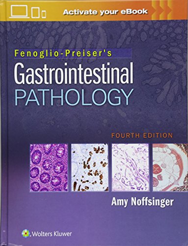 Fenoglio-Preiser's Gastrointestinal Pathology 2017