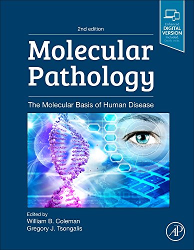Molecular Pathology: The Molecular Basis of Human Disease 2017