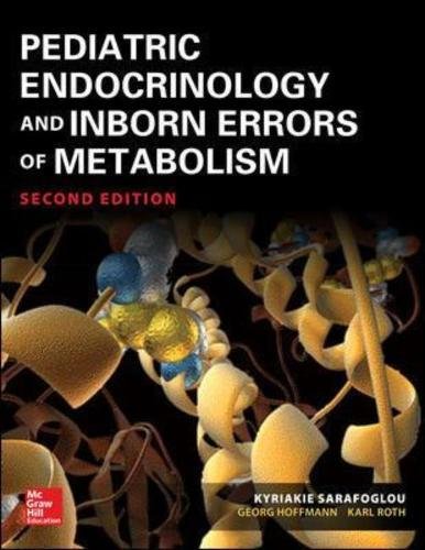 Pediatric Endocrinology and Inborn Errors of Metabolism, Second Edition 2017