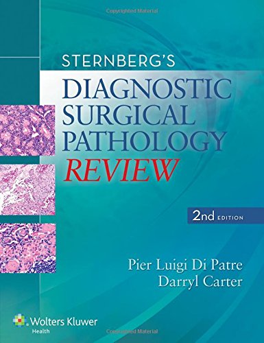 Sternberg's Diagnostic Surgical Pathology Review 2015