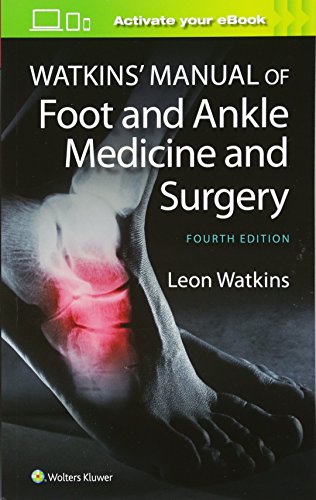 Watkins' Manual of Foot and Ankle Medicine and Surgery 2016