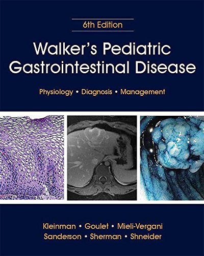 Walker's Pediatric Gastrointestinal Disease 2018