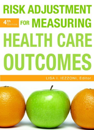 Risk Adjustment for Measuring Health Care Outcomes 2013