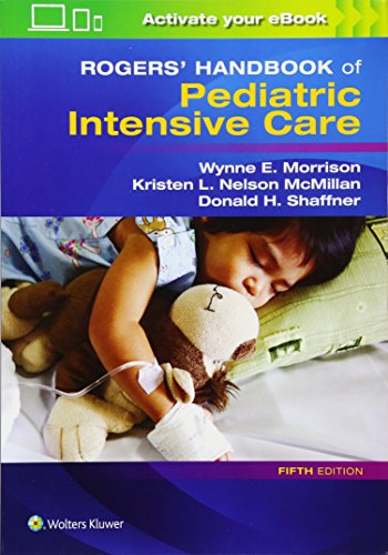 Rogers' Handbook of Pediatric Intensive Care 2016