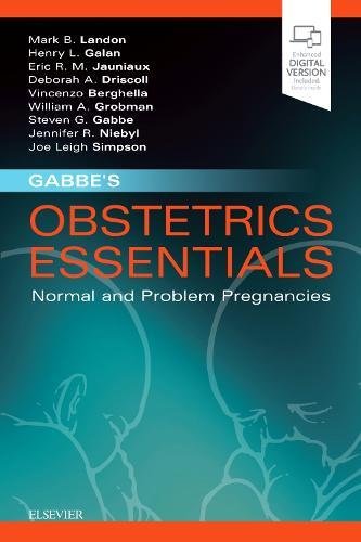 Gabbe's Obstetrics Essentials: Normal and Problem Pregnancies 2018