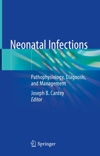 Neonatal Infections: Pathophysiology, Diagnosis, and Management 2018