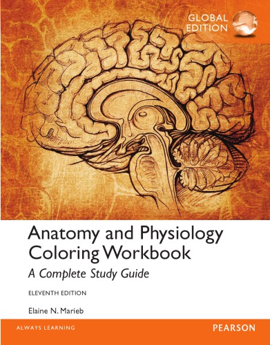 Anatomy and Physiology Coloring Workbook: A Complete Study Guide, Global Edition 2014