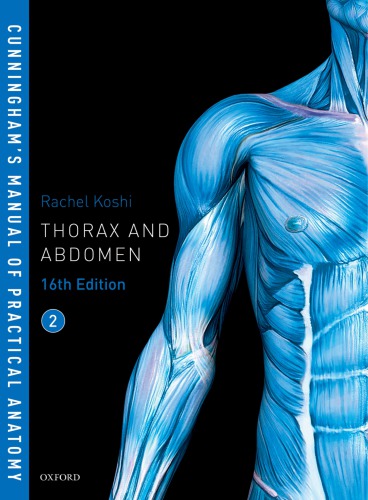 Cunningham's Manual of Practical Anatomy VOL 2 Thorax and Abdomen 2017