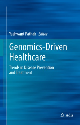 Genomics-Driven Healthcare: Trends in Disease Prevention and Treatment 2018