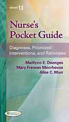 Nurse's Pocket Guide: Diagnoses, Prioritized Interventions, and Rationales 2012