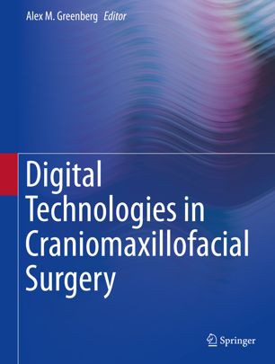 Digital Technologies for Craniomaxillofacial Surgery 2016