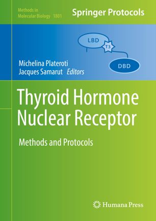 Thyroid Hormone Nuclear Receptor: Methods and Protocols 2018