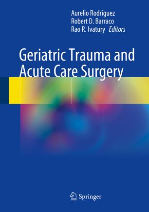 Geriatric Trauma and Acute Care Surgery 2018