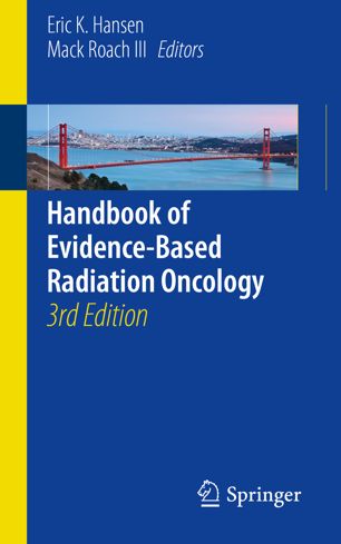 Handbook of Evidence-Based Radiation Oncology 2018