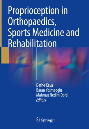 Proprioception in Orthopaedics, Sports Medicine and Rehabilitation 2018