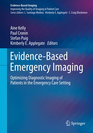 Evidence-Based Emergency Imaging: Optimizing Diagnostic Imaging of Patients in the Emergency Care Setting 2018