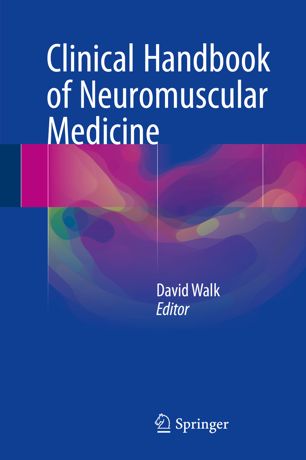 Clinical Handbook of Neuromuscular Medicine 2018