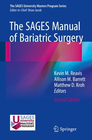 The SAGES Manual of Bariatric Surgery 2018