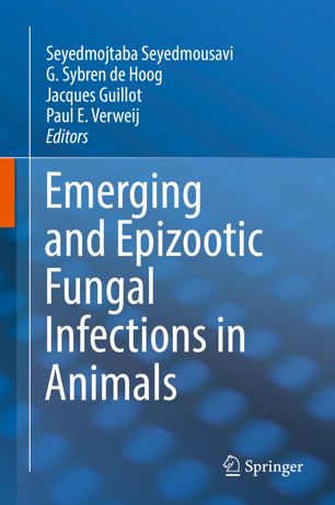 Emerging and Epizootic Fungal Infections in Animals 2018
