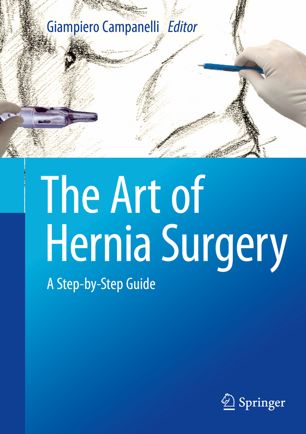 The Art of Hernia Surgery: A Step-by-Step Guide 2018