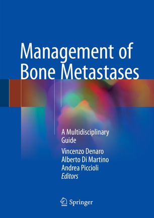 Management of Bone Metastases: A Multidisciplinary Guide 2018