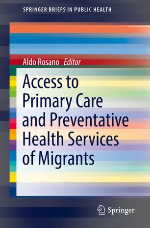 Access to Primary Care and Preventative Health Services of Migrants 2018