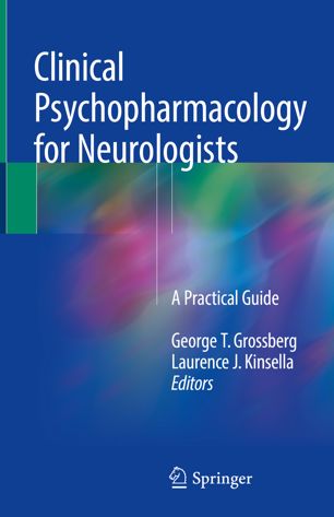 Clinical Psychopharmacology for Neurologists: A Practical Guide 2018