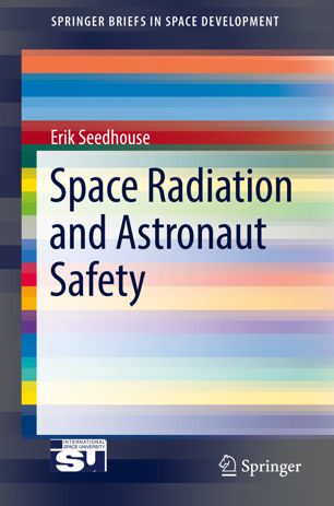 Space Radiation and Astronaut Safety 2018