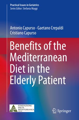 Benefits of the Mediterranean Diet in the Elderly Patient 2018